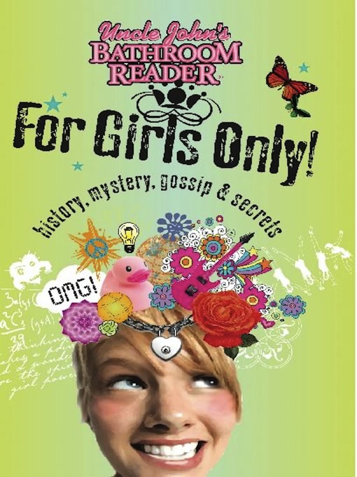 Title details for Uncle John's Bathroom Reader For Girls Only! by Bathroom Readers' Institute - Available
